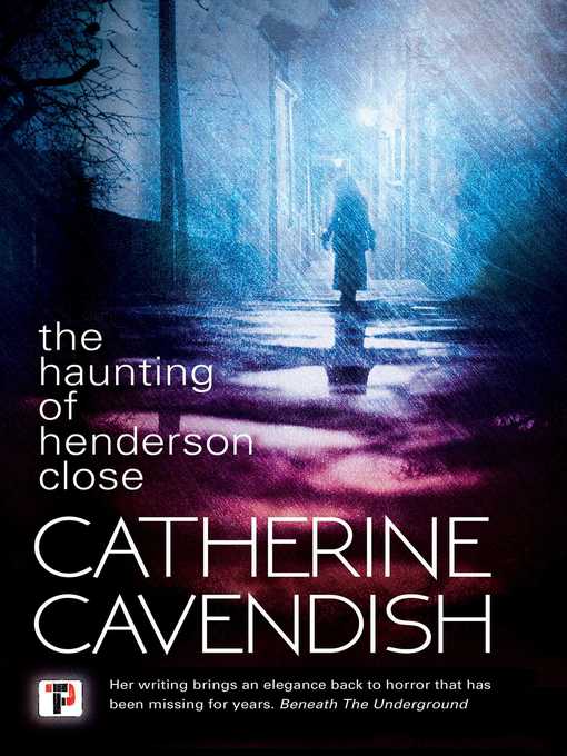 Title details for The Haunting of Henderson Close by Catherine Cavendish - Available